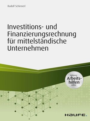cover image of Investitions- und Finanzierungsrechnung für mittelständische Unternehmen--inkl. Arbeitshilfen online